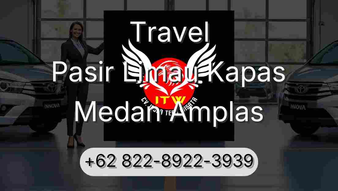 Travel Pasir Limau Kapas Medan Amplas