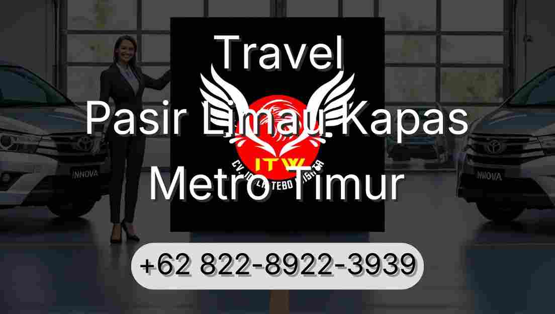 Travel Pasir Limau Kapas Metro Timur
