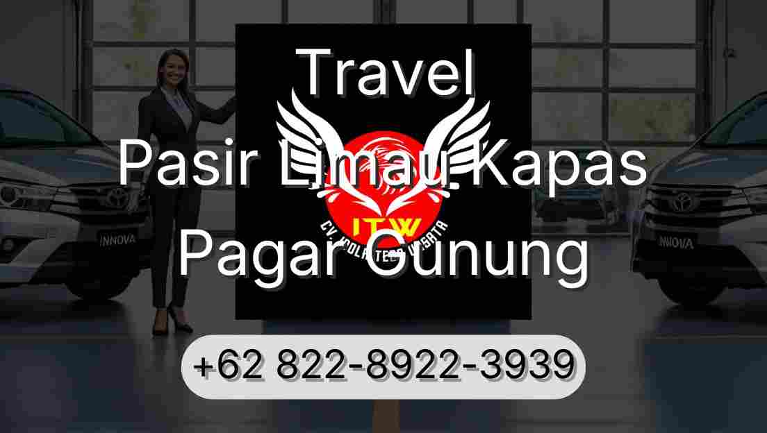 Travel Pasir Limau Kapas Pagar Gunung