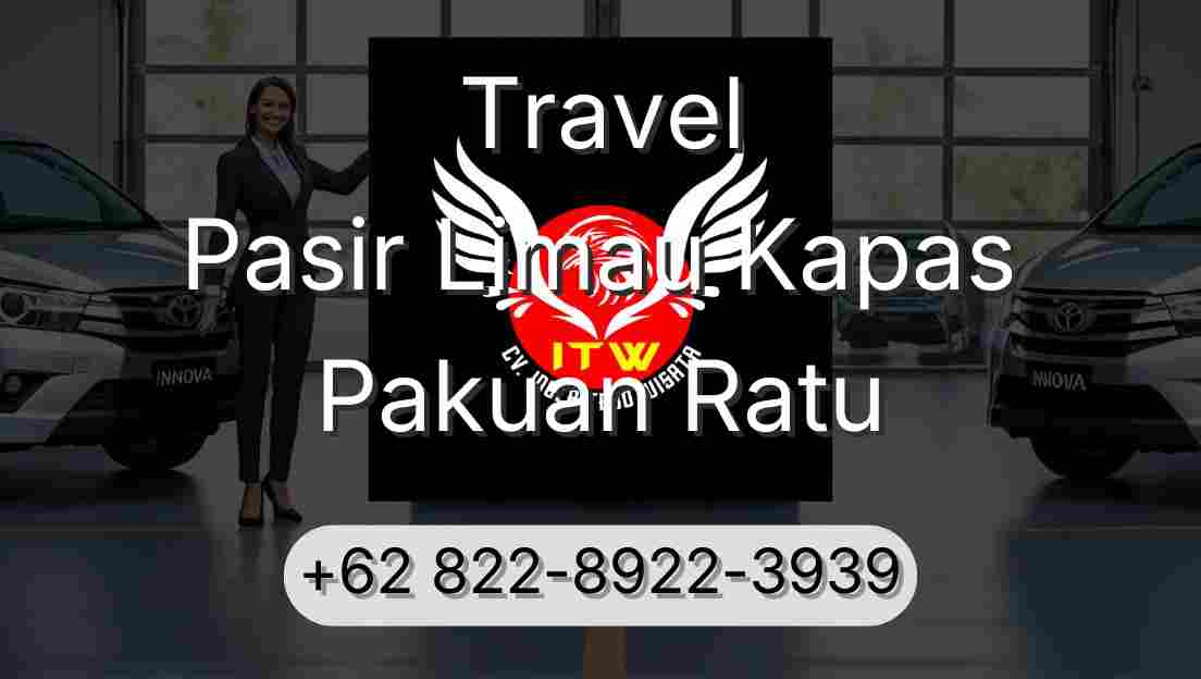 Travel Pasir Limau Kapas Pakuan Ratu