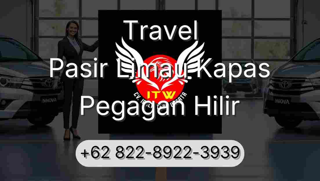 Travel Pasir Limau Kapas Pegagan Hilir