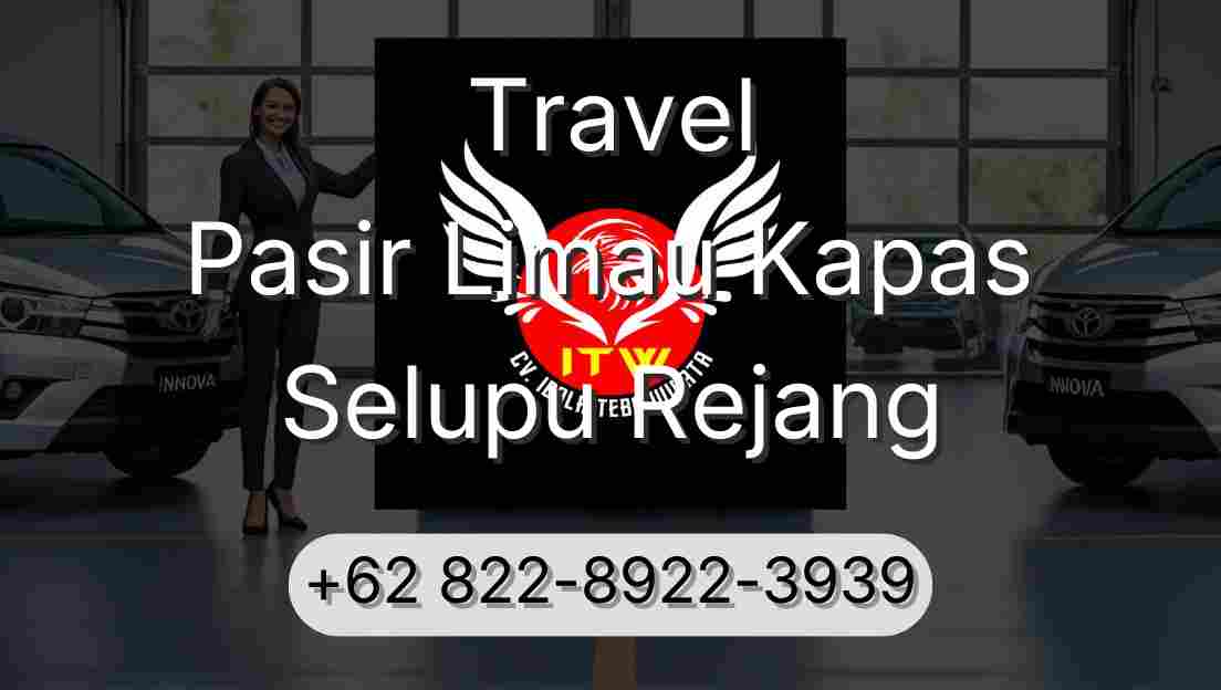 Travel Pasir Limau Kapas Selupu Rejang