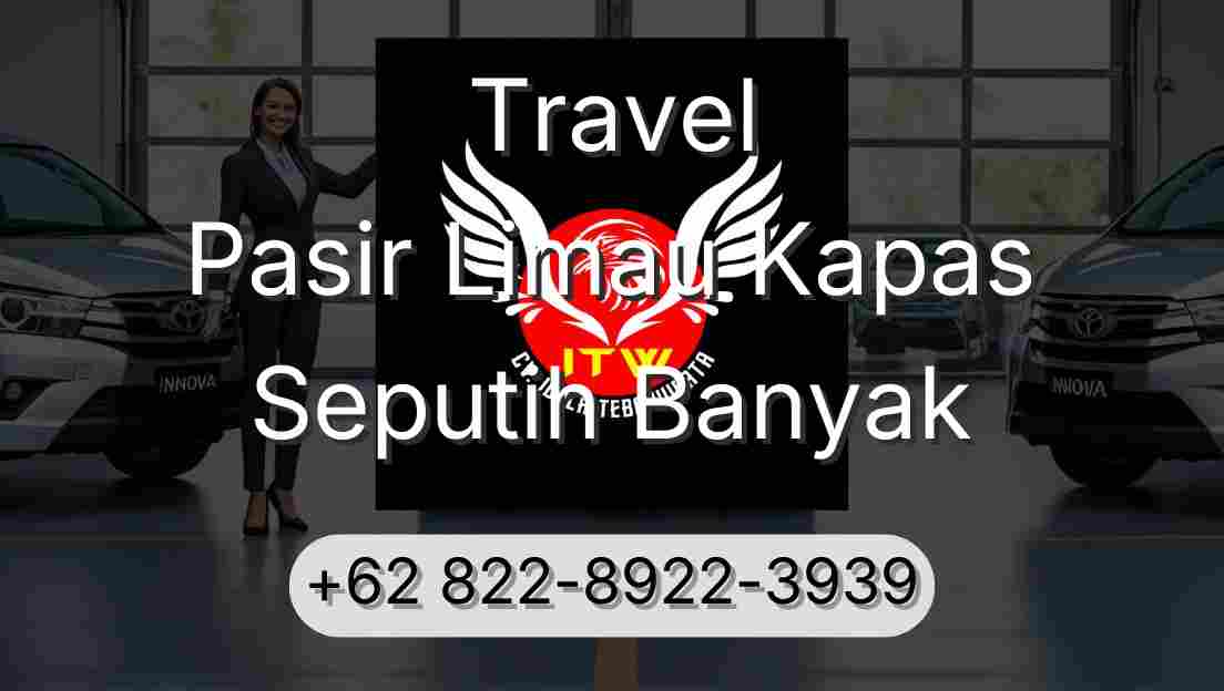 Travel Pasir Limau Kapas Seputih Banyak