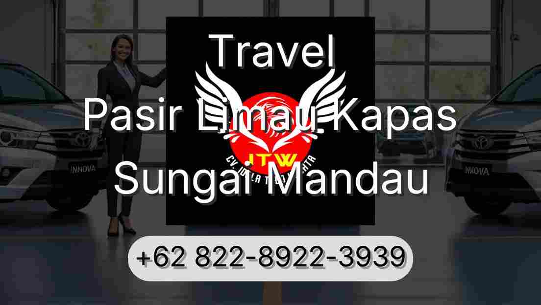 Travel Pasir Limau Kapas Sungai Mandau