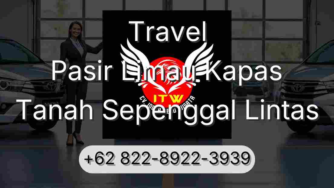 Travel Pasir Limau Kapas Tanah Sepenggal Lintas