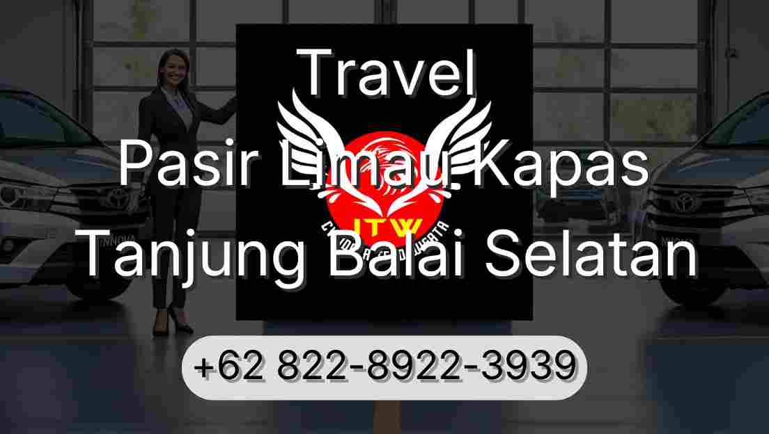 Travel Pasir Limau Kapas Tanjung Balai Selatan