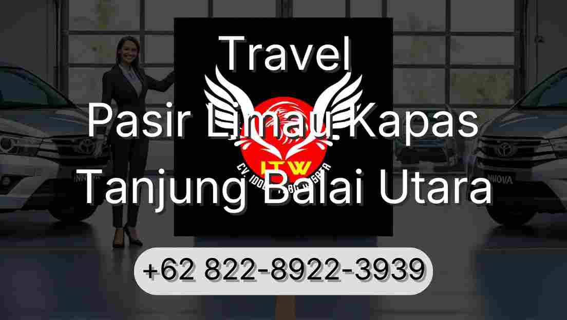 Travel Pasir Limau Kapas Tanjung Balai Utara