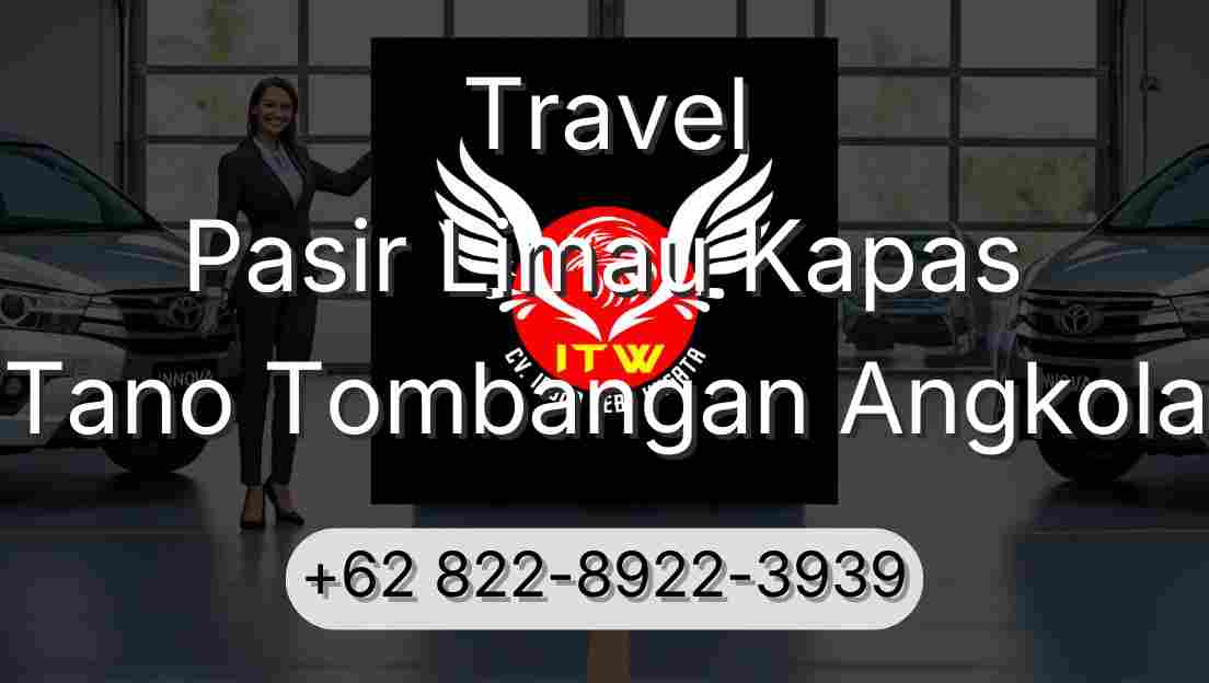 Travel Pasir Limau Kapas Tano Tombangan Angkola