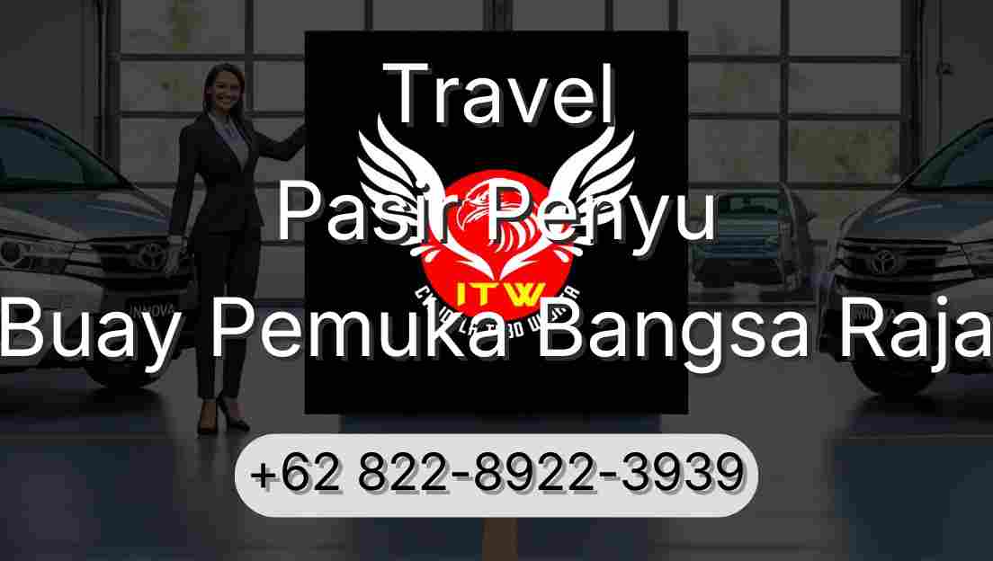 Travel Pasir Penyu Buay Pemuka Bangsa Raja