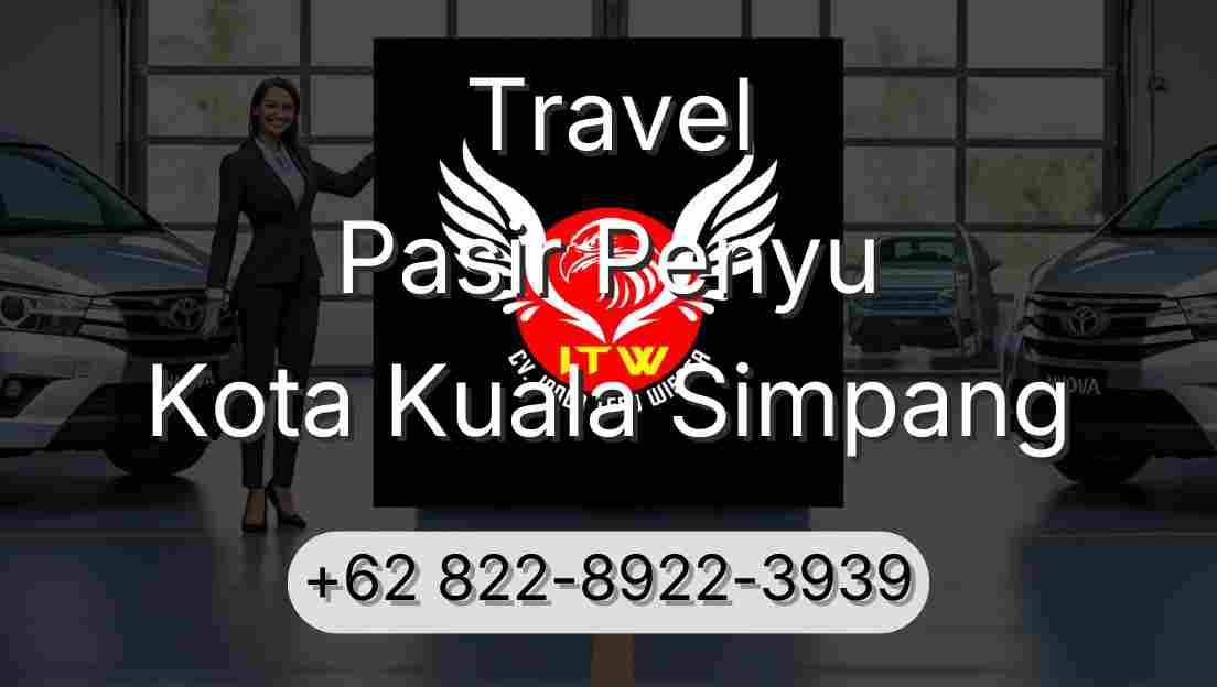 Travel Pasir Penyu Kota Kuala Simpang