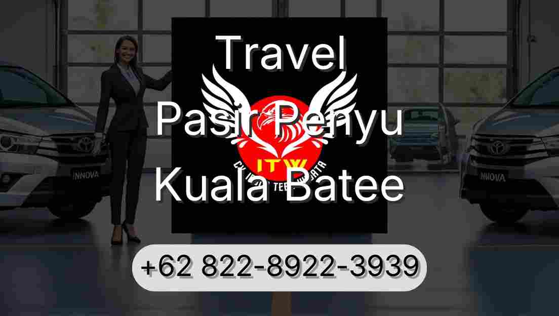 Travel Pasir Penyu Kuala Batee