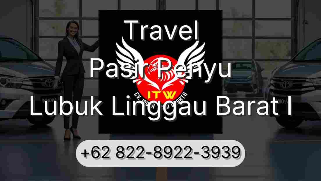 Travel Pasir Penyu Lubuk Linggau Barat I