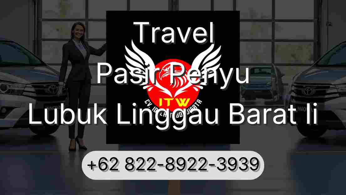 Travel Pasir Penyu Lubuk Linggau Barat Ii