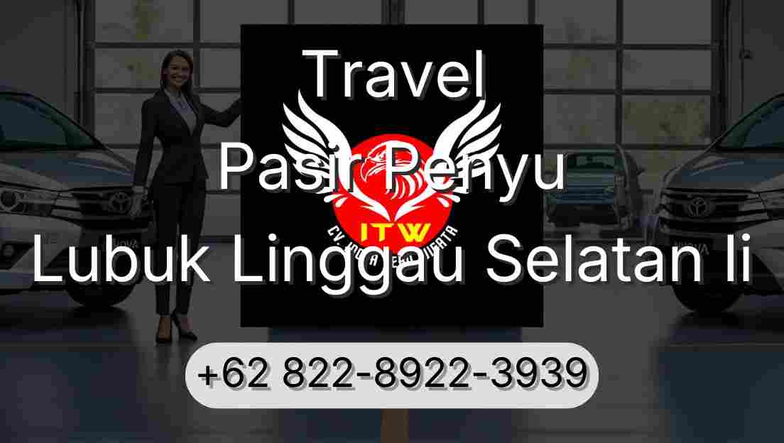 Travel Pasir Penyu Lubuk Linggau Selatan Ii