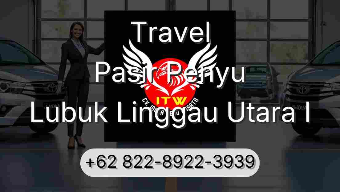 Travel Pasir Penyu Lubuk Linggau Utara I