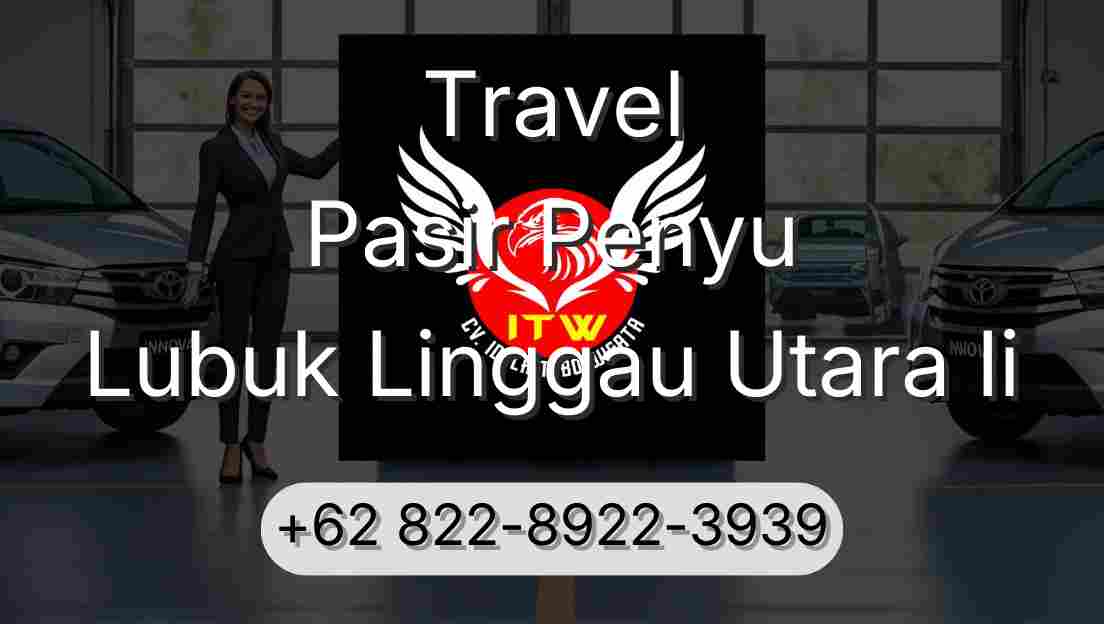 Travel Pasir Penyu Lubuk Linggau Utara Ii