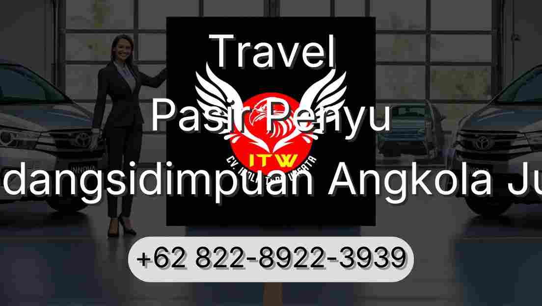 Travel Pasir Penyu Padangsidimpuan Angkola Julu