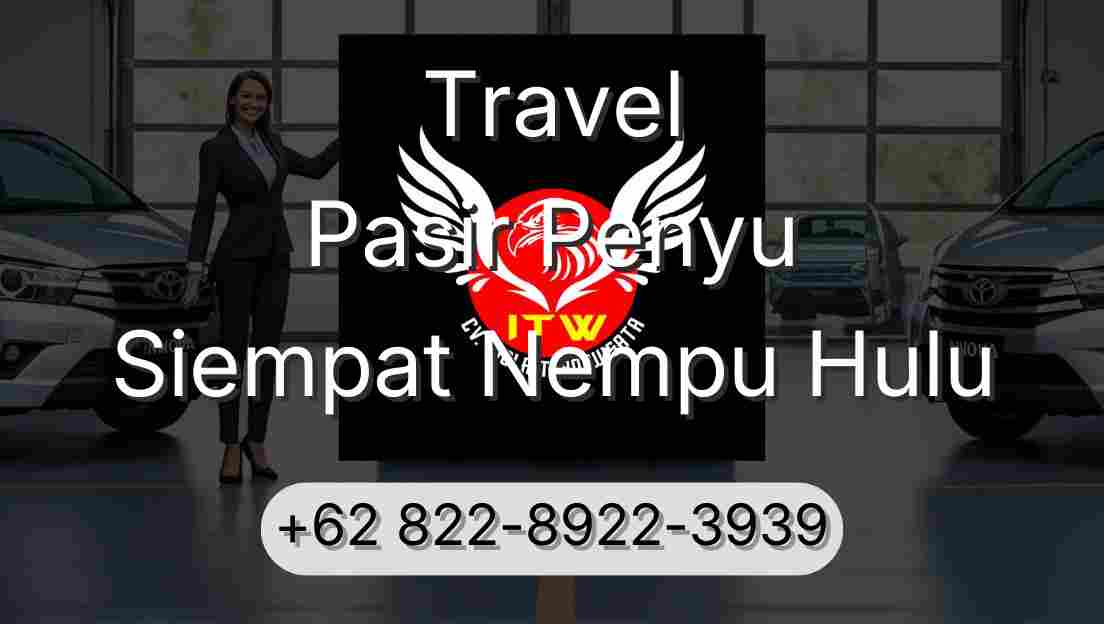 Travel Pasir Penyu Siempat Nempu Hulu