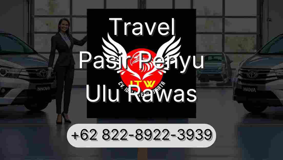 Travel Pasir Penyu Ulu Rawas