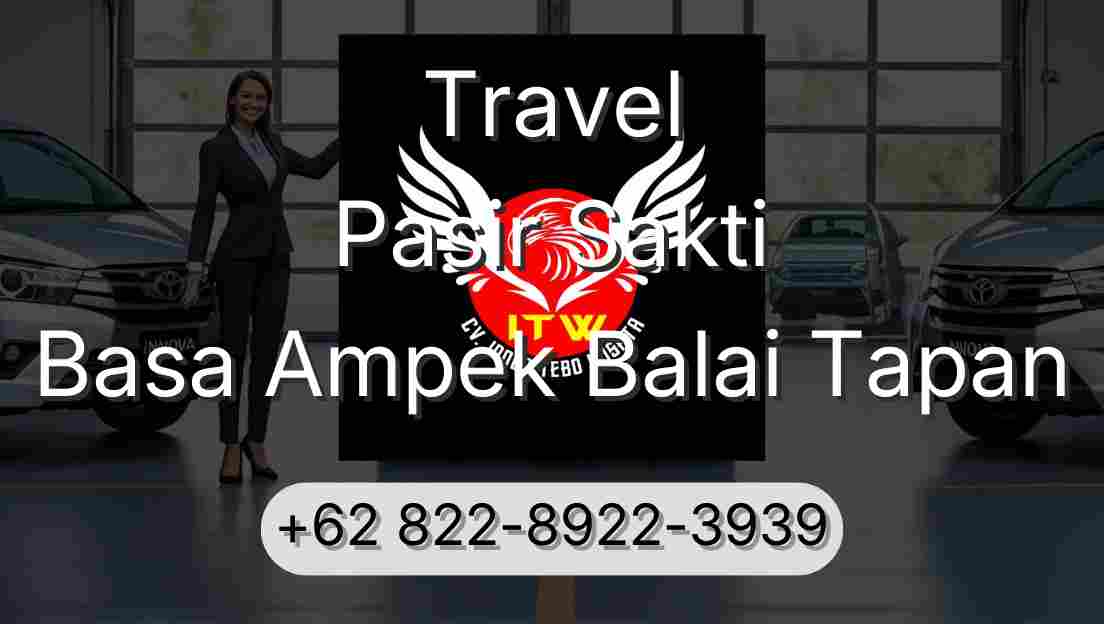 Travel Pasir Sakti Basa Ampek Balai Tapan