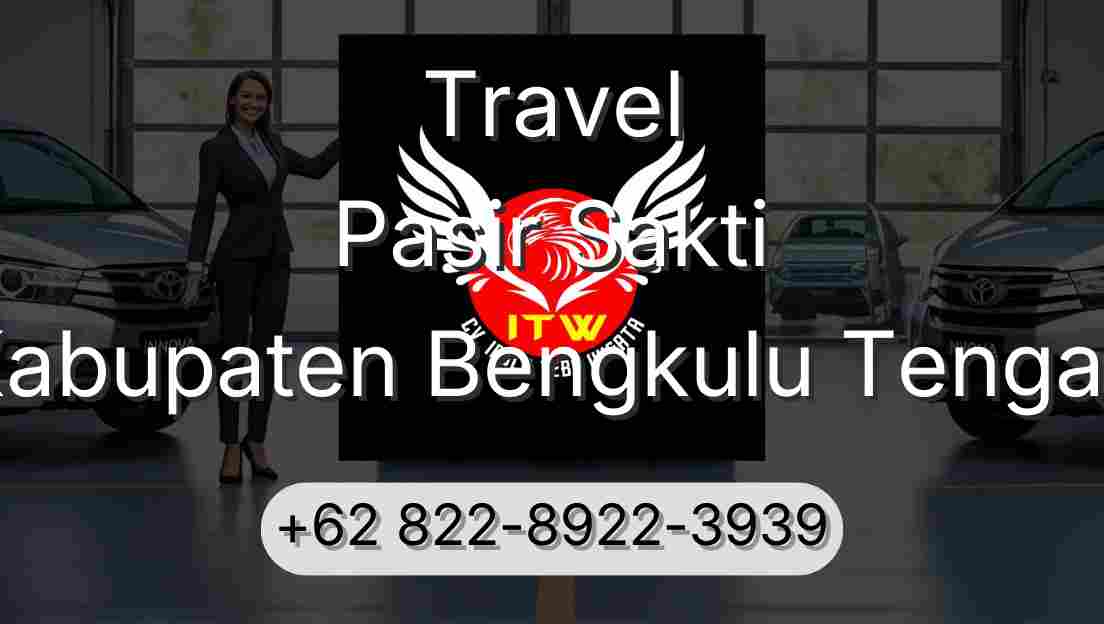 Travel Pasir Sakti Kabupaten Bengkulu Tengah