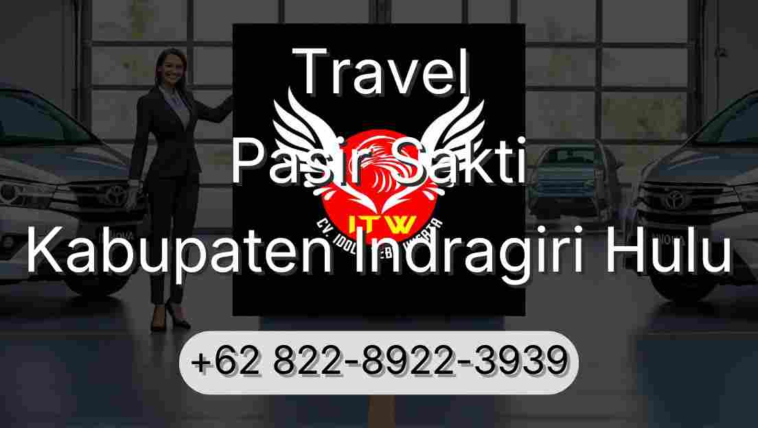 Travel Pasir Sakti Kabupaten Indragiri Hulu