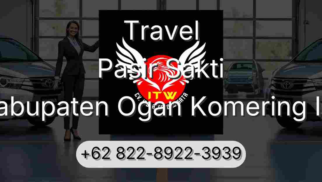 Travel Pasir Sakti Kabupaten Ogan Komering Ilir