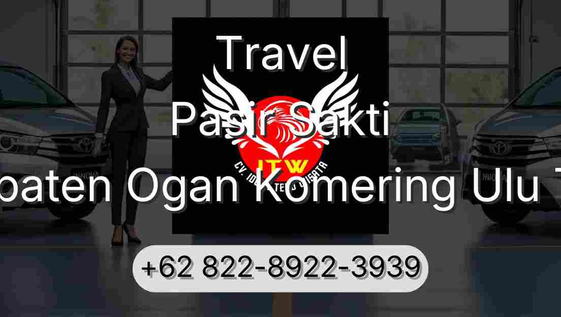 Travel Pasir Sakti Kabupaten Ogan Komering Ulu Timur