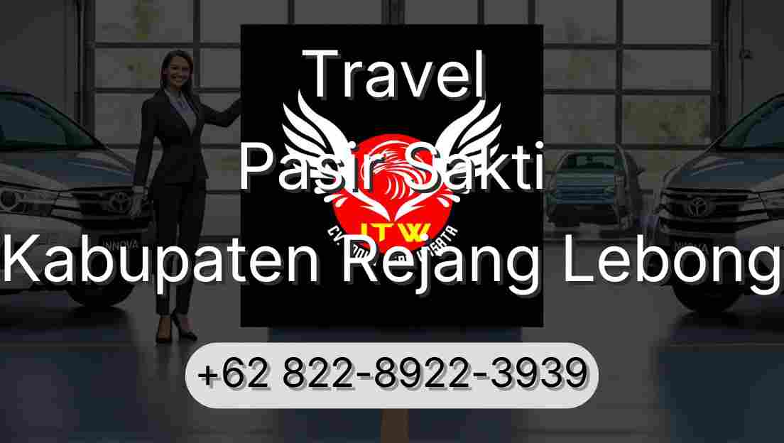 Travel Pasir Sakti Kabupaten Rejang Lebong