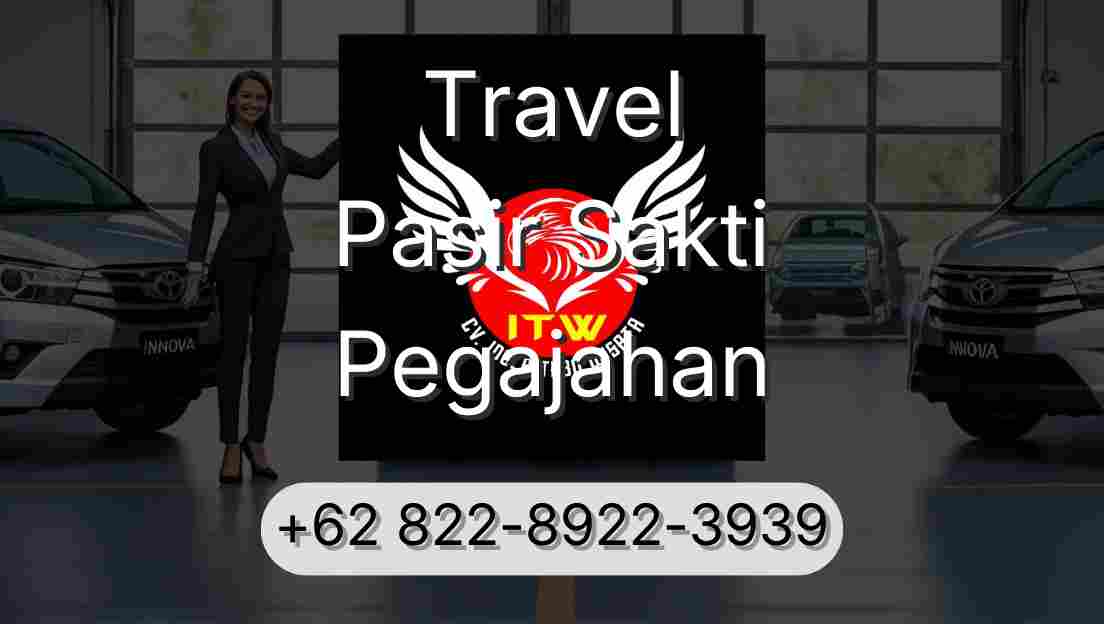 Travel Pasir Sakti Pegajahan