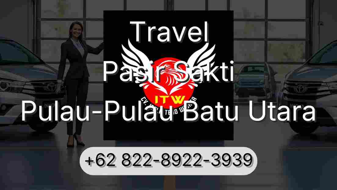 Travel Pasir Sakti Pulau-Pulau Batu Utara
