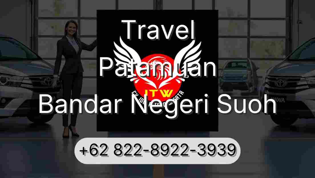 Travel Patamuan Bandar Negeri Suoh