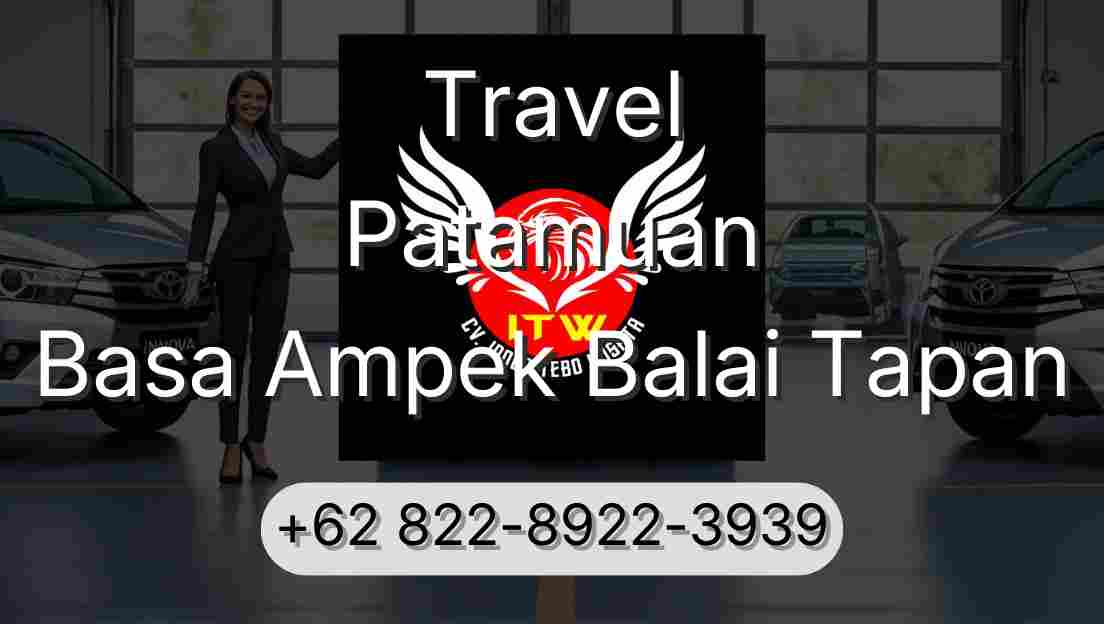 Travel Patamuan Basa Ampek Balai Tapan