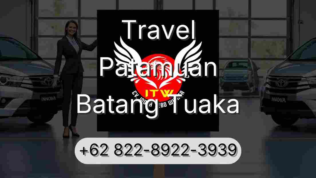 Travel Patamuan Batang Tuaka