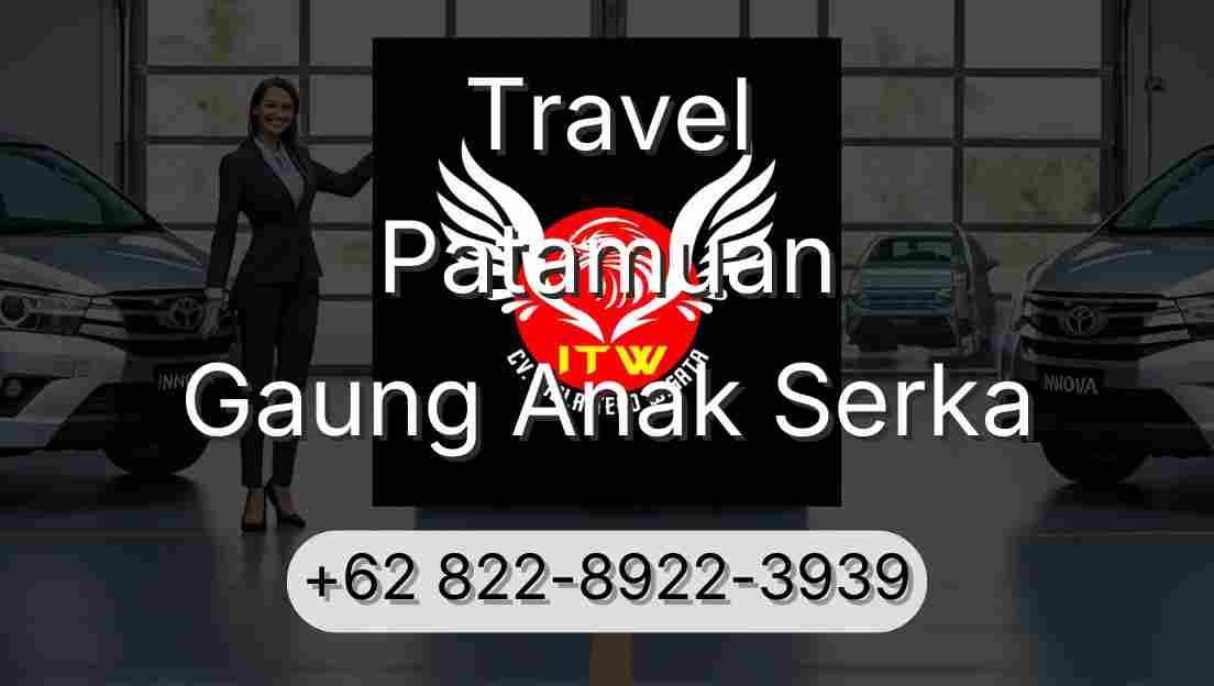 Travel Patamuan Gaung Anak Serka