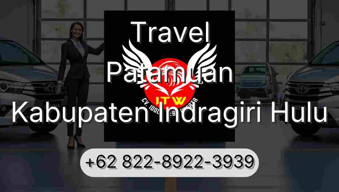 Travel Patamuan Kabupaten Indragiri Hulu