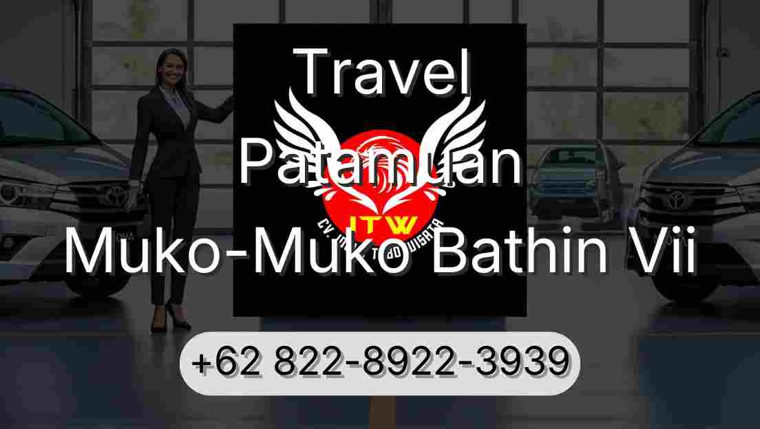 Travel Patamuan Muko-Muko Bathin Vii