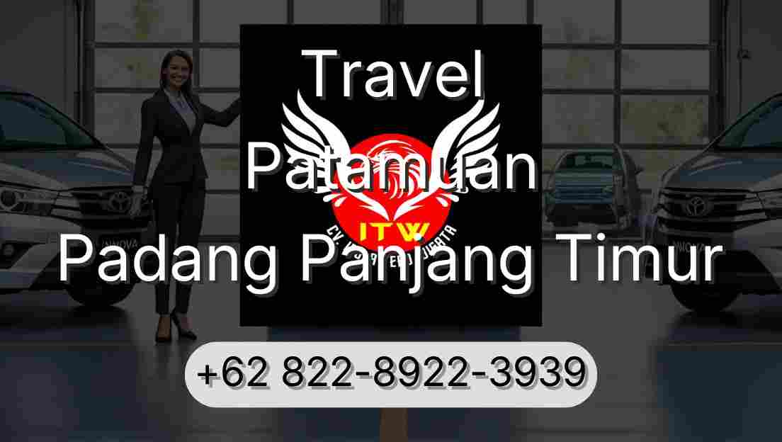 Travel Patamuan Padang Panjang Timur
