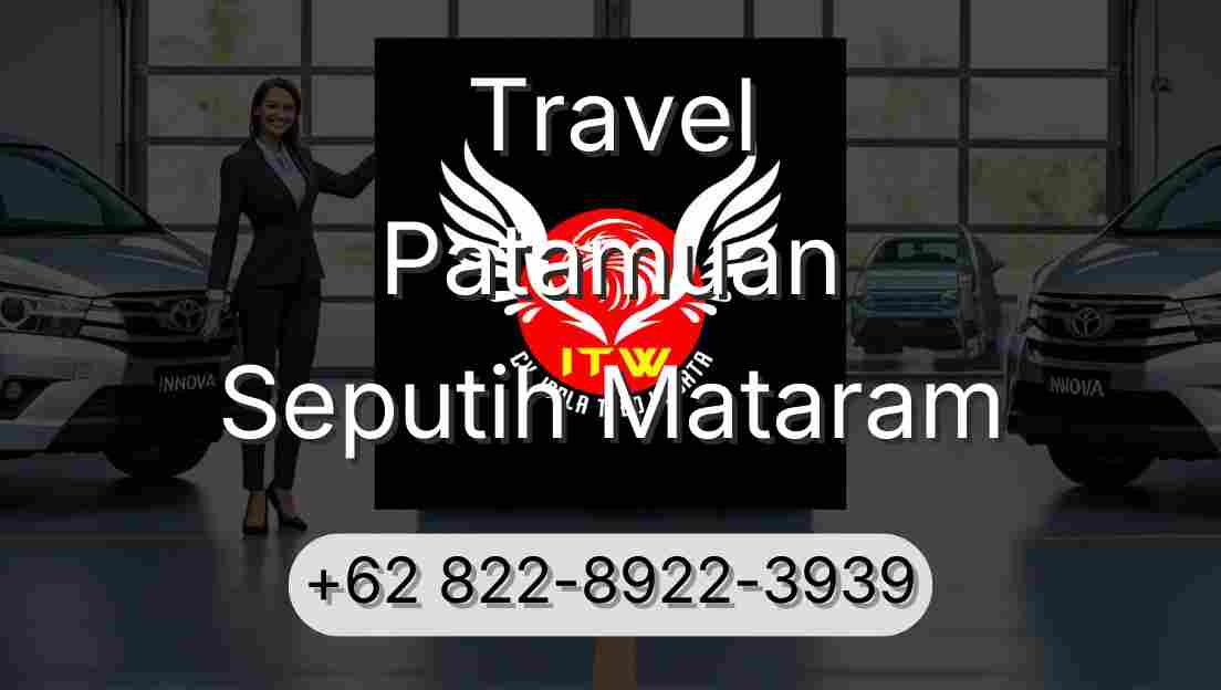 Travel Patamuan Seputih Mataram