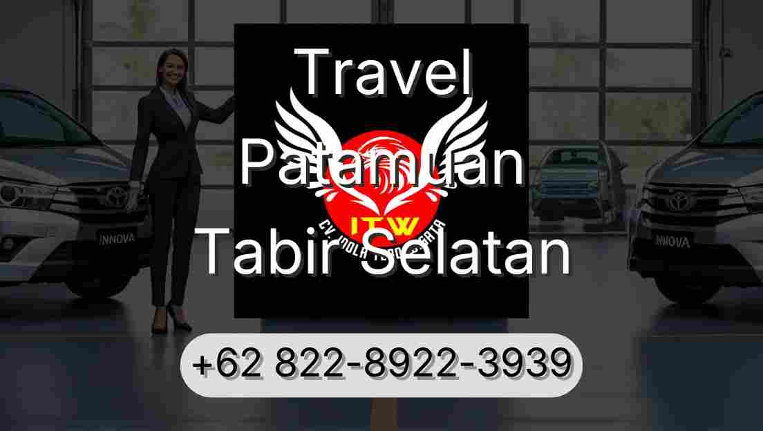 Travel Patamuan Tabir Selatan