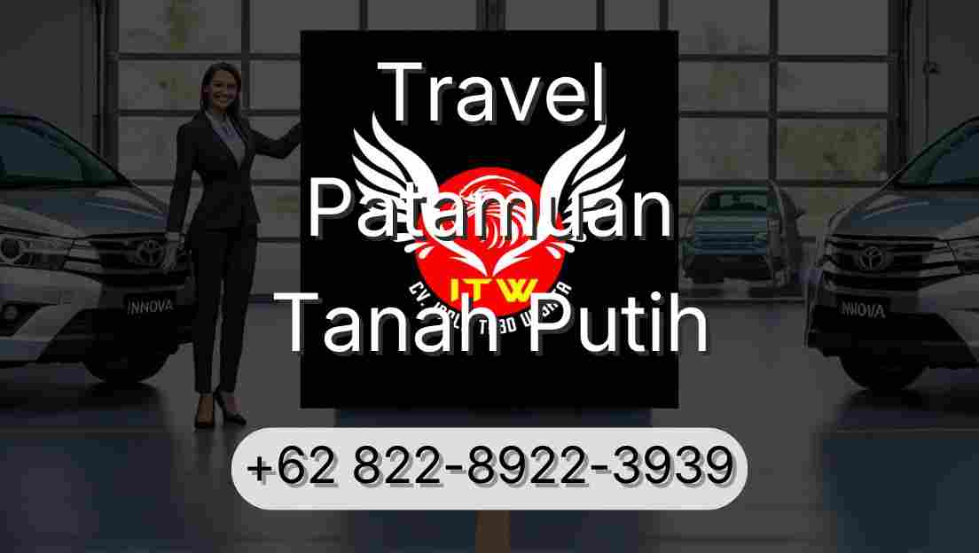 Travel Patamuan Tanah Putih