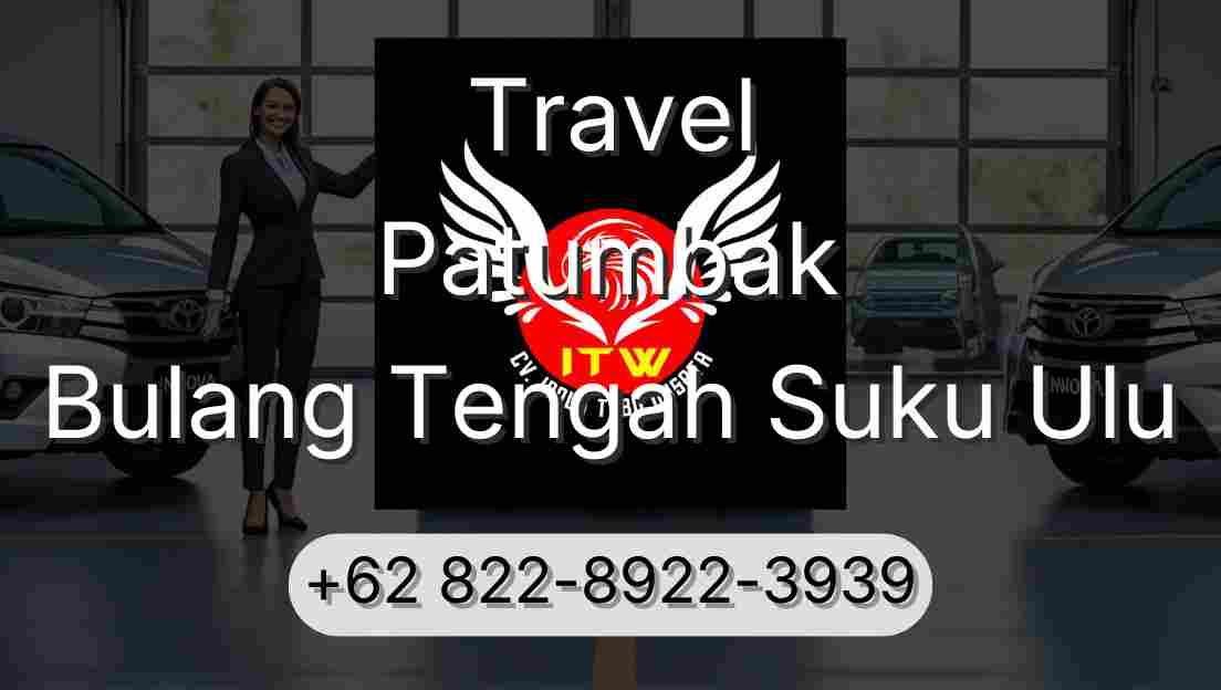 Travel Patumbak Bulang Tengah Suku Ulu