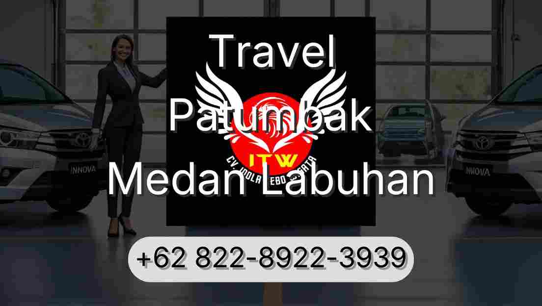Travel Patumbak Medan Labuhan