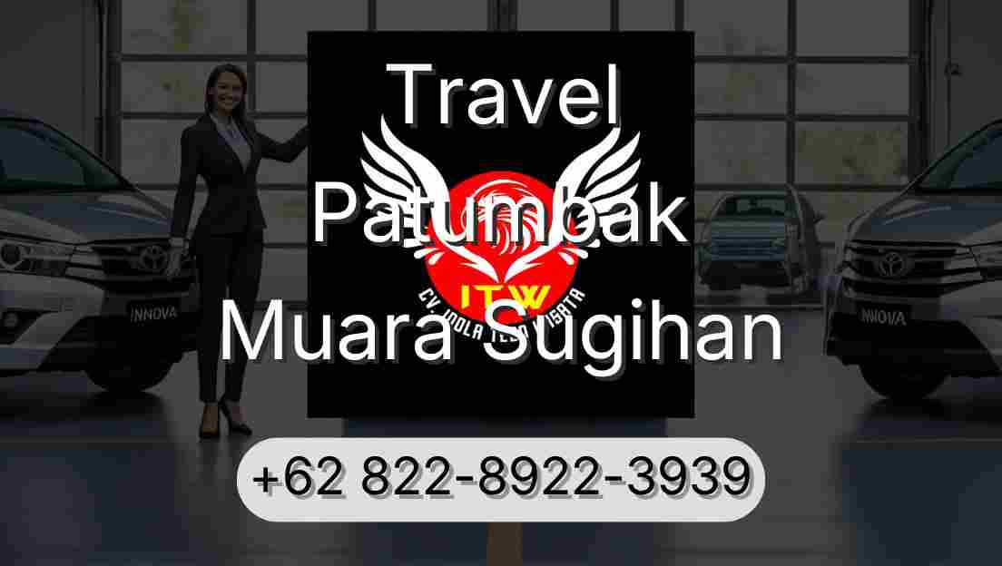 Travel Patumbak Muara Sugihan