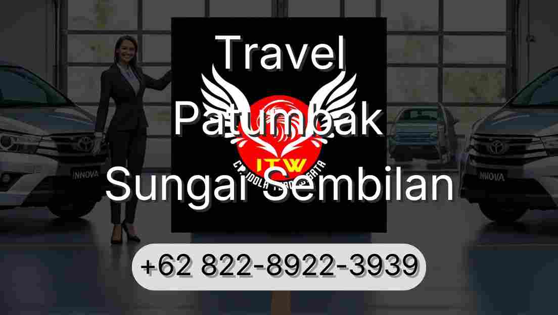 Travel Patumbak Sungai Sembilan
