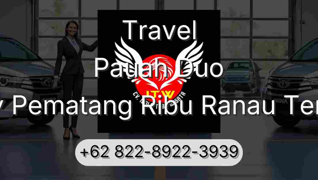 Travel Pauah Duo Buay Pematang Ribu Ranau Tengah