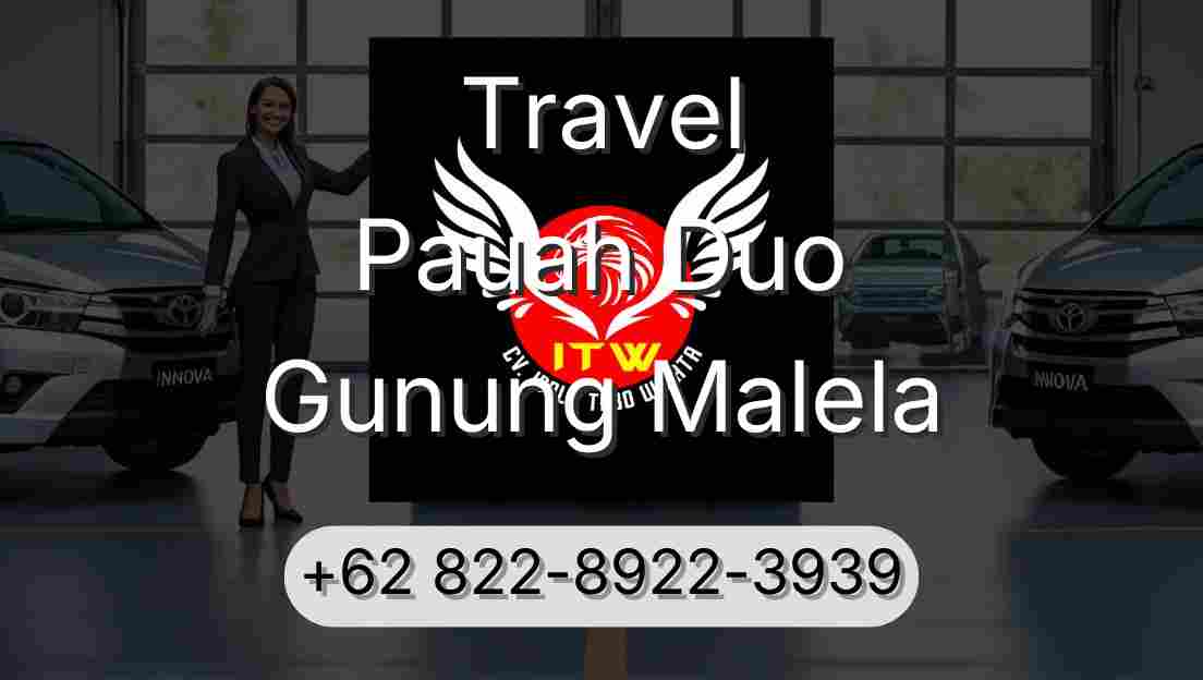 Travel Pauah Duo Gunung Malela