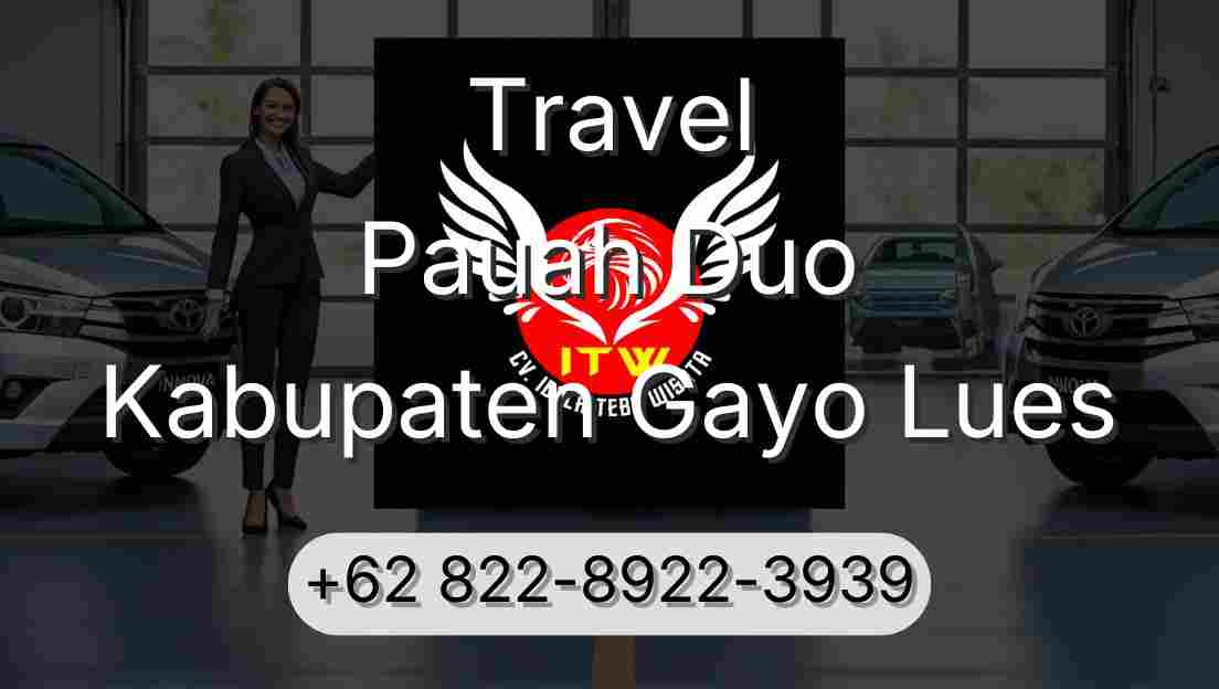 Travel Pauah Duo Kabupaten Gayo Lues