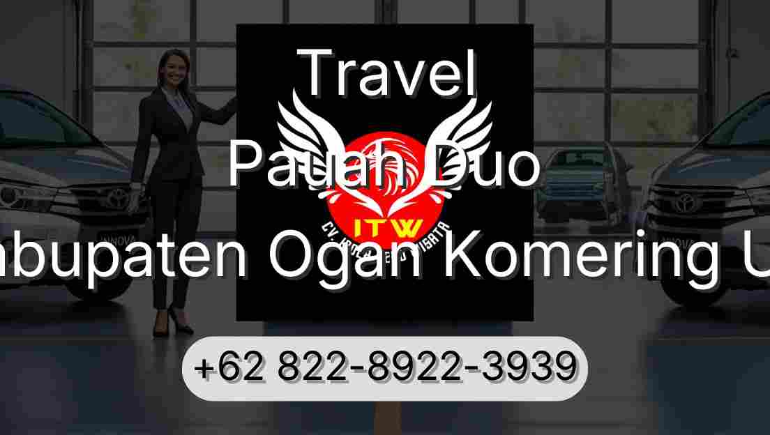 Travel Pauah Duo Kabupaten Ogan Komering Ulu