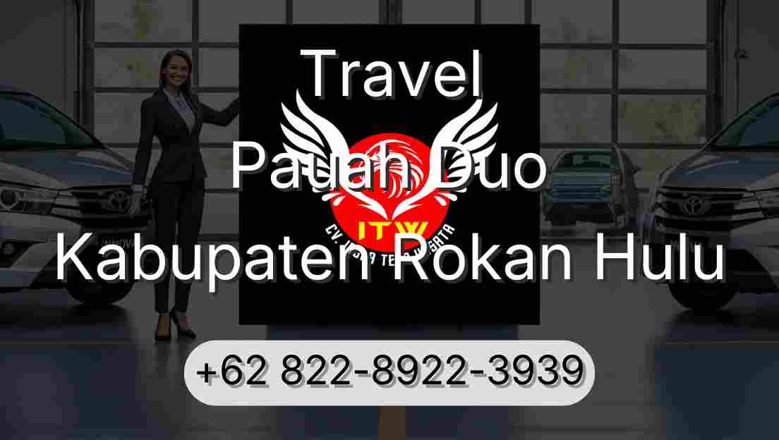 Travel Pauah Duo Kabupaten Rokan Hulu